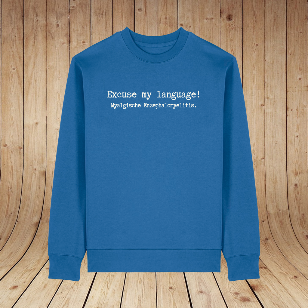 Excuse my language! | Exklusiv ME Awarenss Day 2026 | Sweatshirt